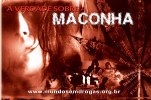 A Verdade sobre a Maconha A Verdade sobre a Maconha