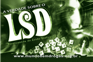 A Verdade sobre o LSD A Verdade sobre o LSD
