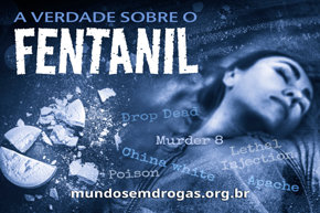 A Verdade sobre o Fentanil
